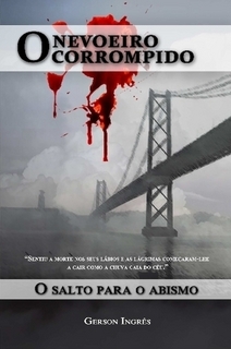 O Salto para o Abismo (O Nevoeiro Corrompido, #1)