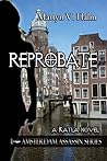 Reprobate by Martyn V. Halm