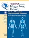 Healing through Trigger Point Therapy by Devin J. Starlanyl