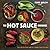 The Hot Sauce Cookbook by Robb Walsh