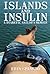 Islands and Insulin