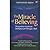 The Miracle Of Believing by Muhammad Akrom
