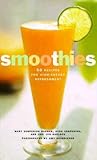 Smoothies: 50 Recipes for High-Energy Refreshment