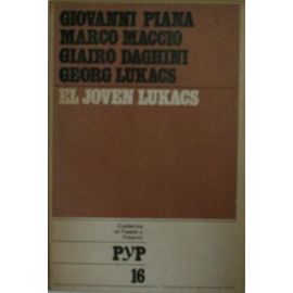 El joven Lukács (Cuadernos de Pasado y Presente, #16)