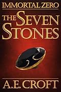 Immortal Zero: The Seven Stones