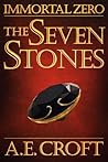 Immortal Zero: The Seven Stones Immortal Zero: The Seven Stones