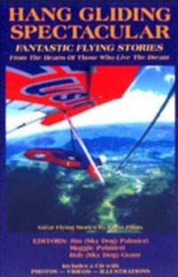 Hang Gliding Spectacular: Fantastic Flying Stories