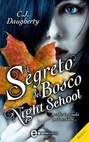 Il segreto del bosco. Night School: il prequel (ebook)