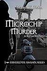 Microchip Murder by Martyn V. Halm