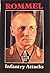 Infantry Attacks by Erwin Rommel