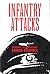 Infantry Attacks by Erwin Rommel