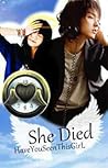 She Died by HaveYouSeenThisGirL