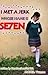 I met a jerk whose name is Seven by HaveYouSeenThisGirL