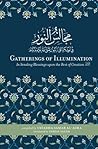 Gatherings of Illumination: In Sending Blessings upon the Best of Creation ﷺ Gatherings of Illumination: In Sending Blessings upon the Best of Creation ﷺ