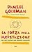 La forza della meditazione