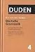 Der kleine Duden, 6 Bände, Band 4: Deutsche Grammatik