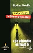 Il neige en enfer / Le silences des canaux de Nadine Monfils