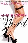 His Every Word by Kelly Favor