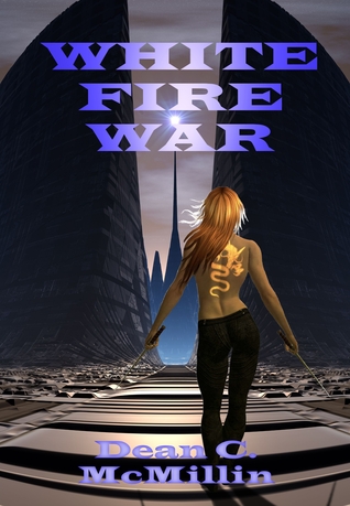 White Fire War (Kindle Edition)
