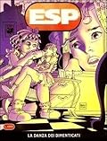 ESP n. 16: La danza dei dimenticati