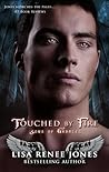 Touched by Fire by Lisa Renee Jones