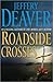 Roadside Crosses by Jeffery Deaver