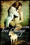 Tree Change by Tea Cooper Tree Change by Tea Cooper
