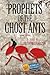 Prophets of the Ghost Ants