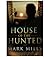 House of the Hunted by Mark Mills House of the Hunted by Mark Mills