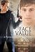 Face Value (Sanctuary, #3)