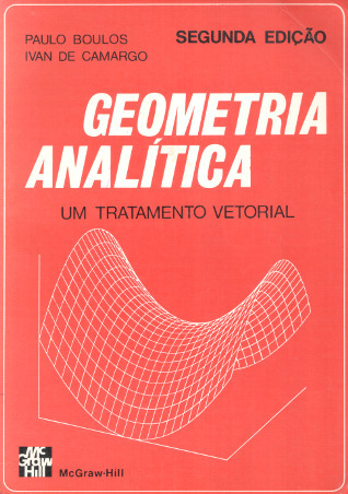 Geometria Analítica: Um Tratamento Vetorial (Paperback)