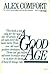 A GOOD AGE (A Fireside Book)