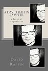 A David Raffin Sampler (a feast of appetizers) A David Raffin Sampler (a feast of appetizers)