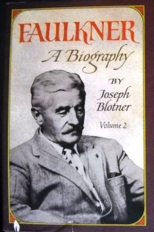 Faulkner: A Biography (Volume 2 of 2)