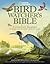 Bird-Watcher's Bible by Catherine Herbert Howell