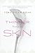 Thinner Than Skin by Uzma Aslam Khan Thinner Than Skin by Uzma Aslam Khan