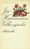 Velkovýroba ctnosti by Jiří Haussmann