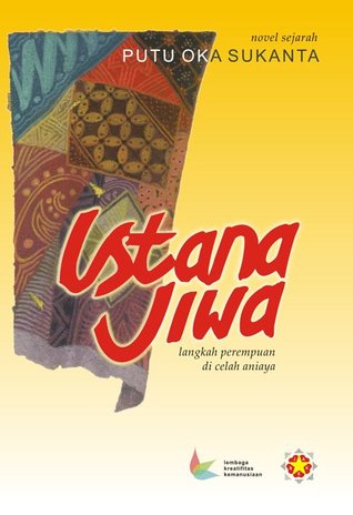 Istana Jiwa: Langkah Perempuan di Celah Aniaya (Paperback)