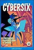 Cybersix n. 2: I presidenti preferiscono le bionde
