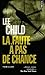 La Faute à pas de chance (Jack Reacher, #11)