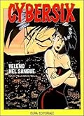 Cybersix n. 3: Veleno nel sangue