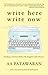 Write Here Write Now: Stand...