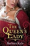 The Queen's Lady by Barbara Kyle