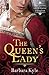 The Queen's Lady by Barbara Kyle