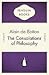 The Consolations of Philosophy by Alain de Botton