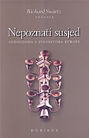Nepoznati susjed: antologija s jugoistoka Europe
