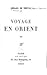 Voyage en orient, Tome 3