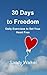 30 Days to Freedom: Daily E...