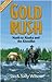 Gold Rush Reliving The Klon...