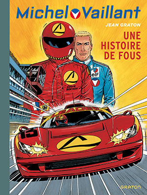 Une histoire de fous (Michel Vaillant #55)